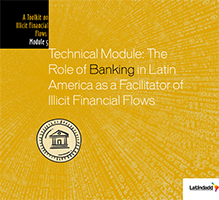 Module 5_Technical Module_The Role of Banking in Latin America as a Facilitator of Illicit Financial Flows